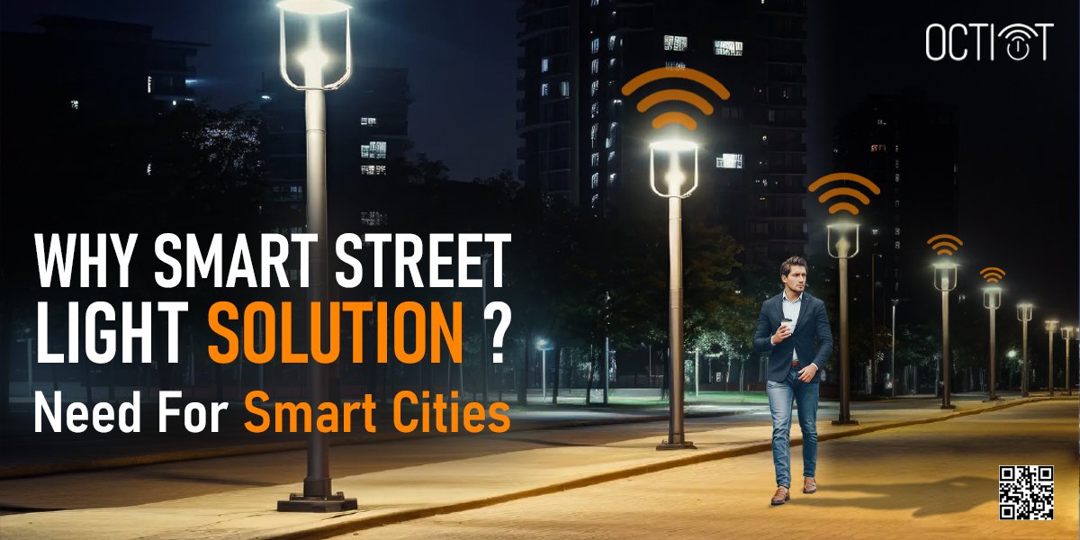 Why Smart Street Lights Solutions? Need for Smart Cities.