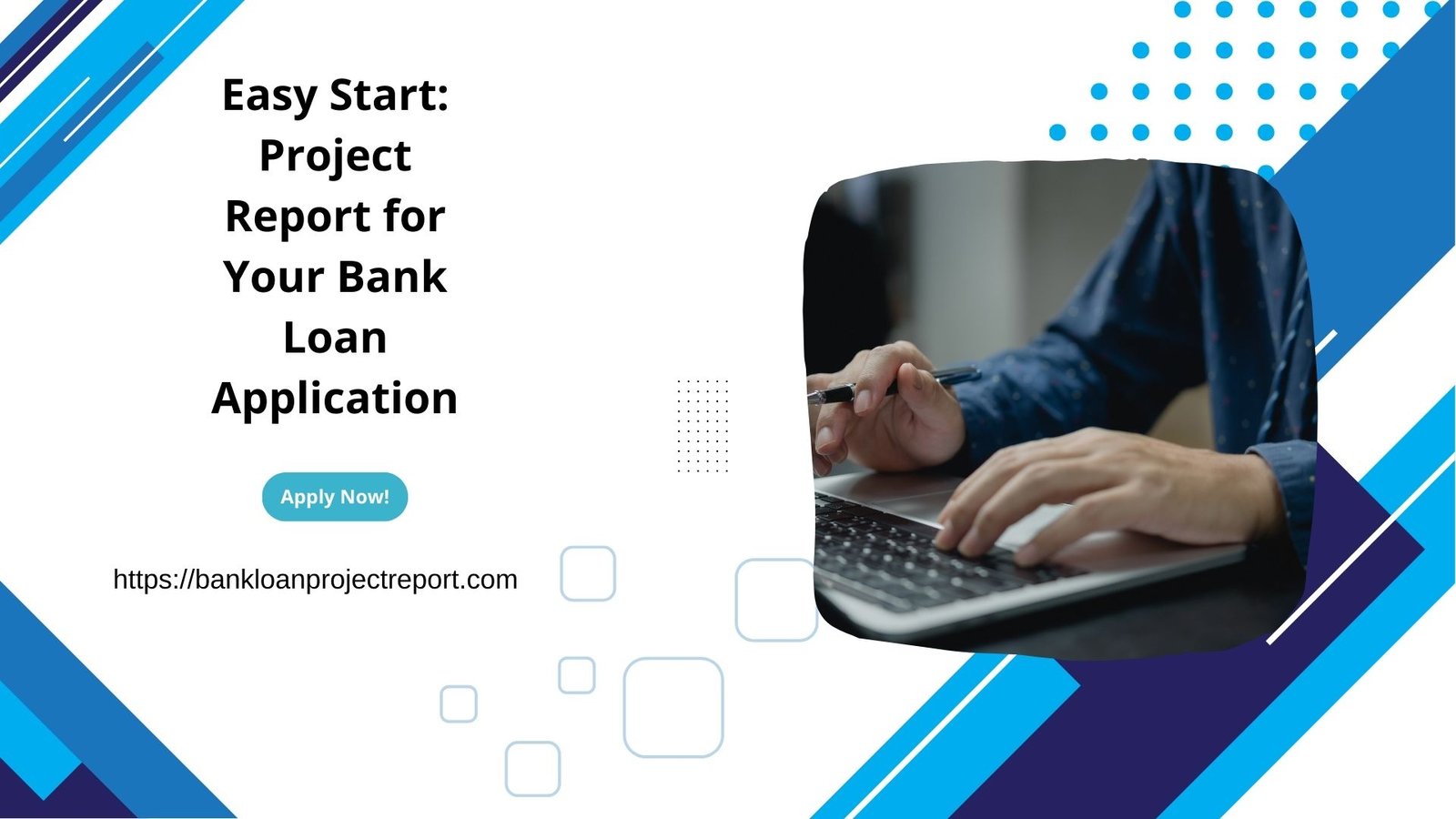 Easy Start: Project Report for Your Bank Loan Application