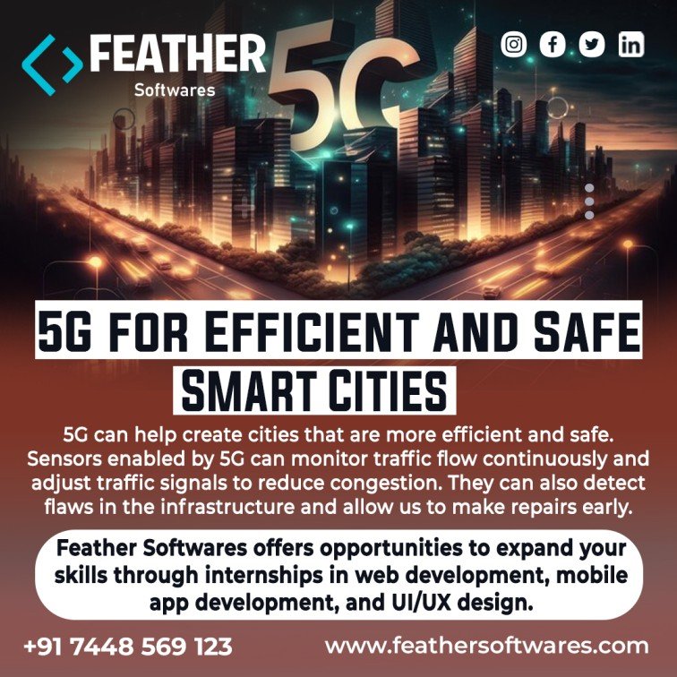 5G for Efficient and Safe Smart Cities