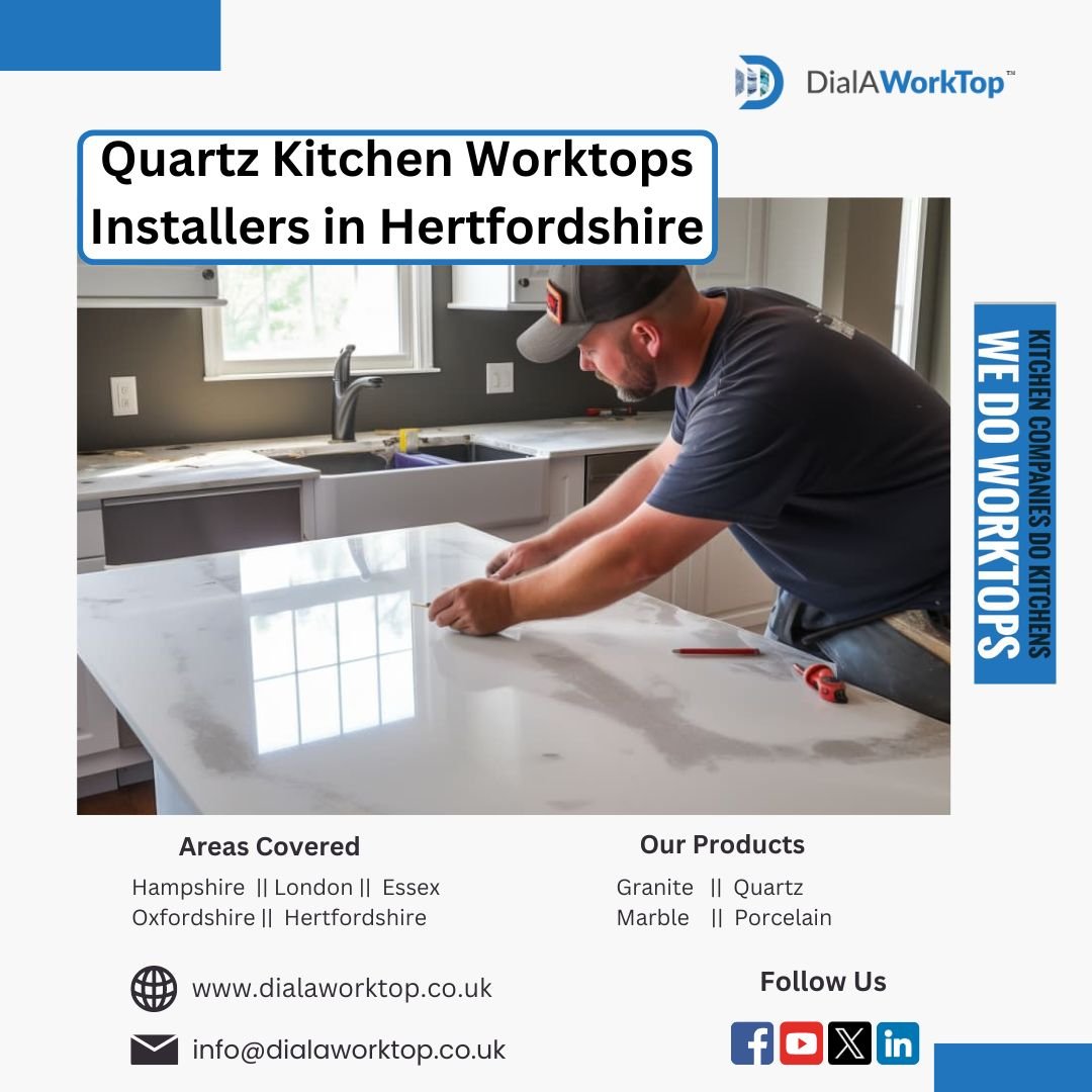 Quartz Kitchen Worktops Installers in Hertfordshire