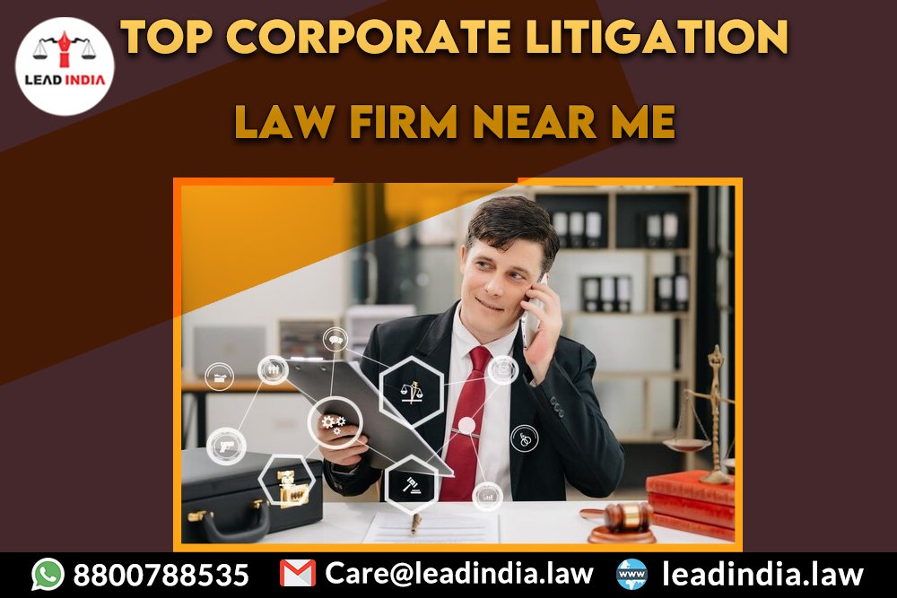 Top Corporate Litigation Law Firm near me