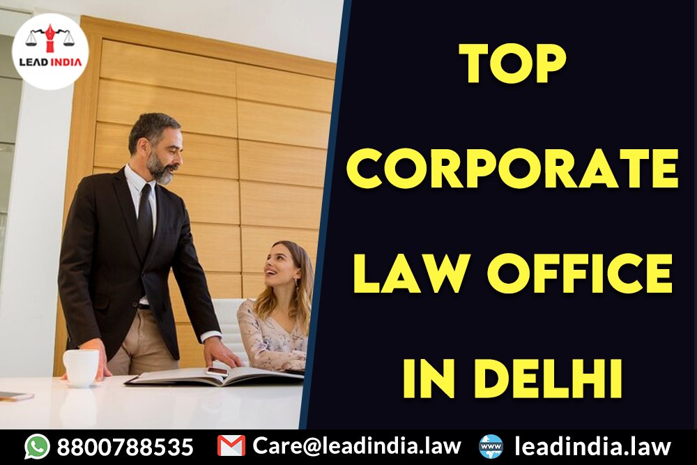 Top corporate law office in delhi