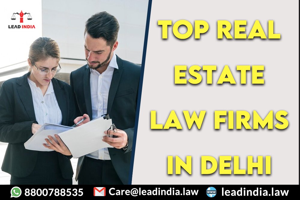Top real estate law firms in delhi