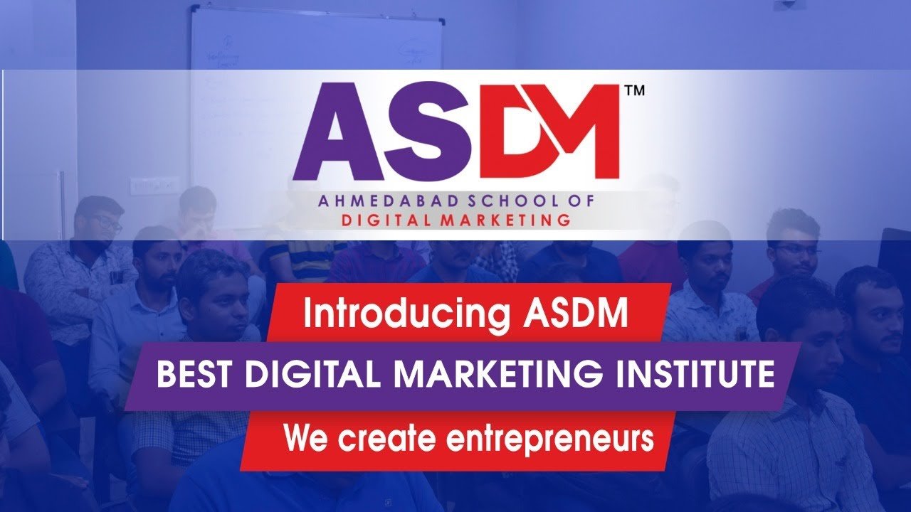 Best Digital Marketing Course In Surat – Digital Marketing Institute & Classes | ASDM Surat