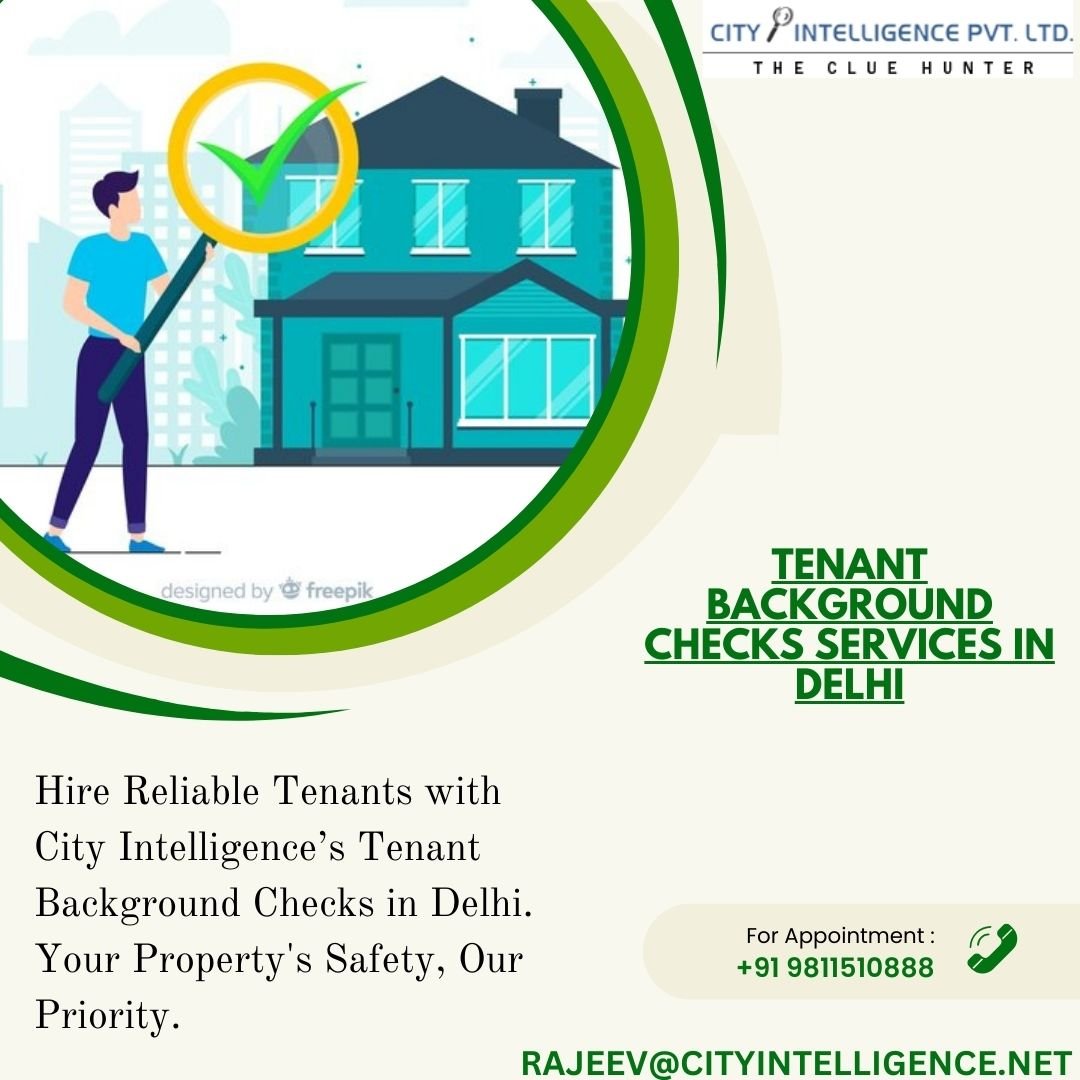 Tenant Background Checks in Delhi – Trust City Intelligence
