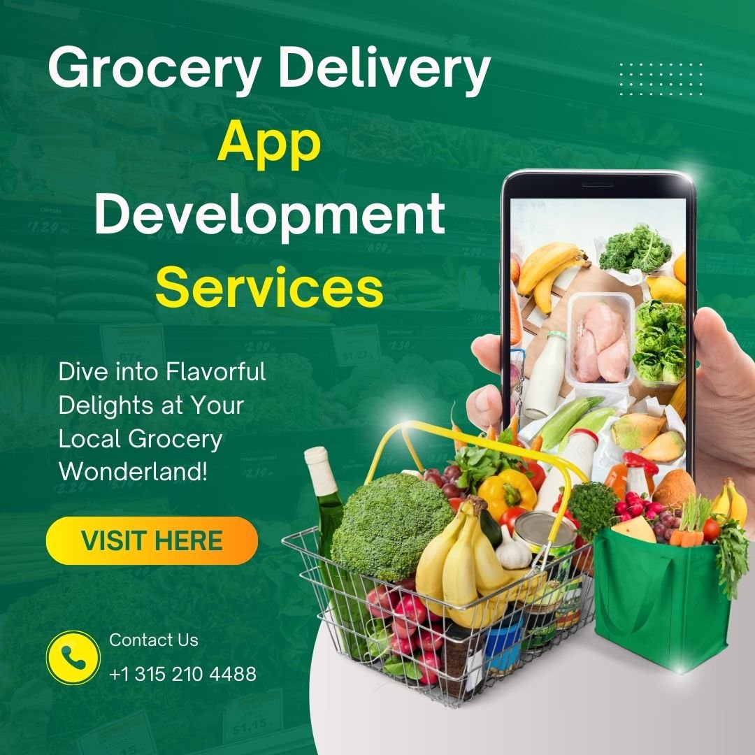 Custom Grocery Delivery App Development for Seamless Shopping Experience