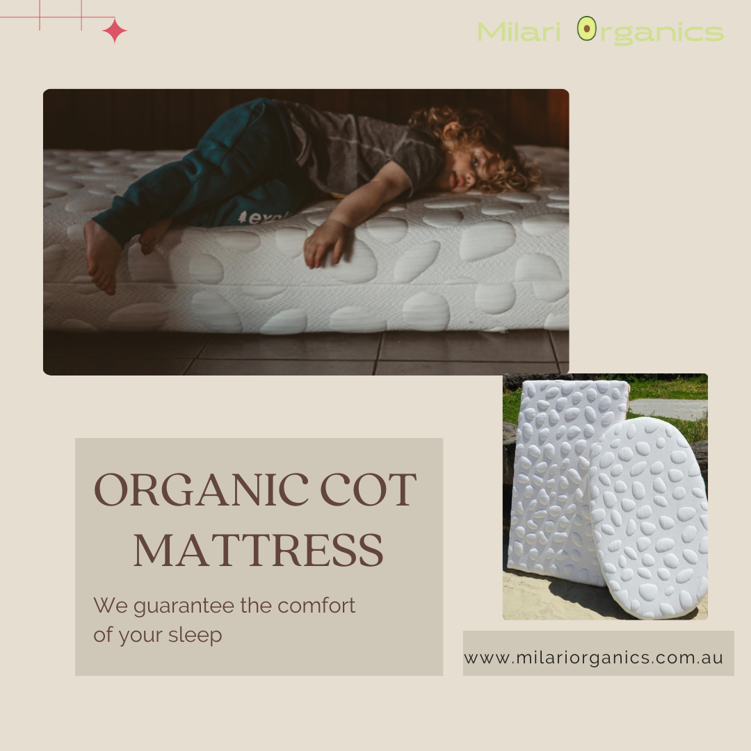 Why Should You Use an Organic Cot Mattress For Babies ?