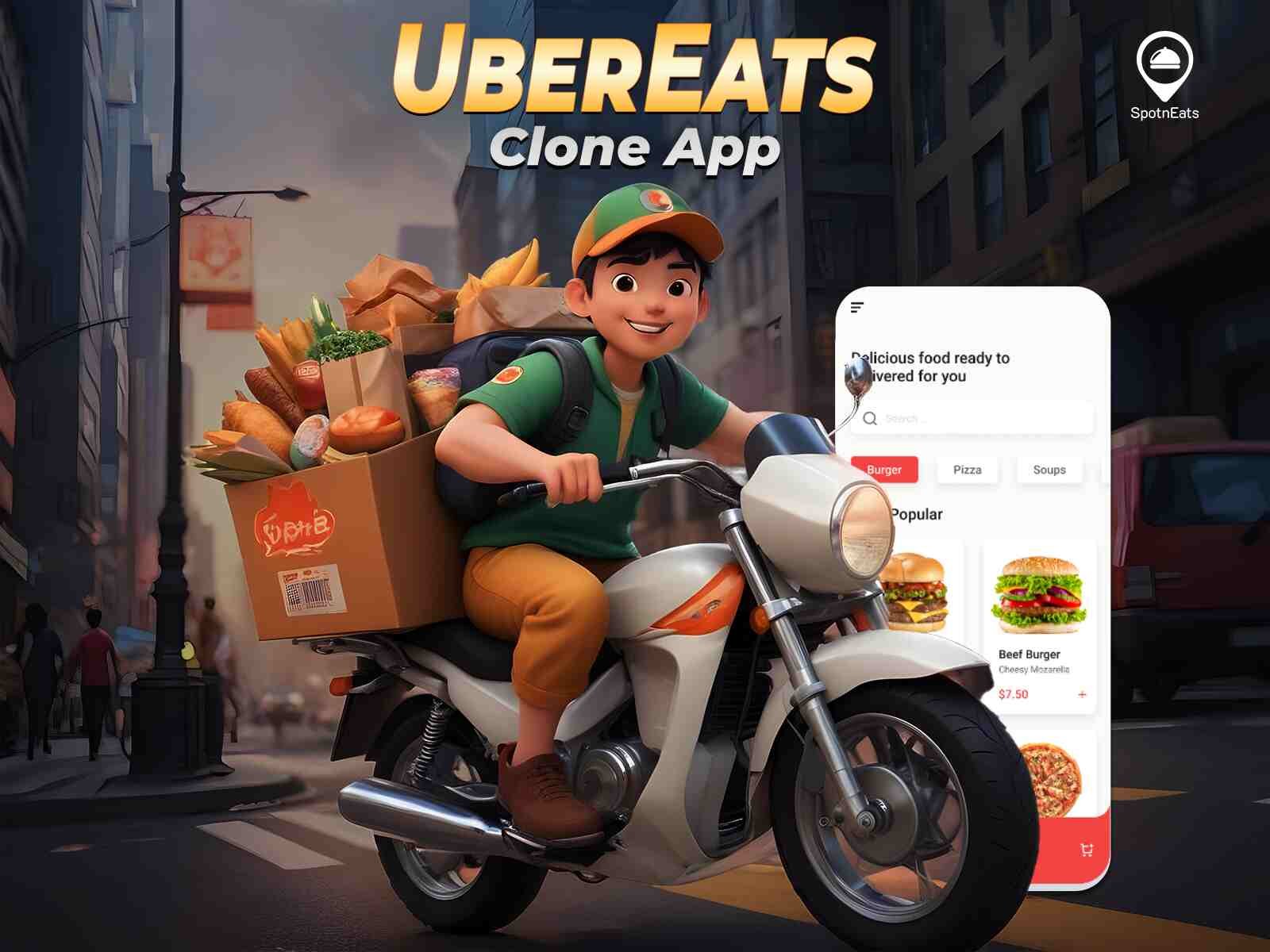 Kickstart Your Food Delivery Business with SpotnEats’ UberEats Clone App!