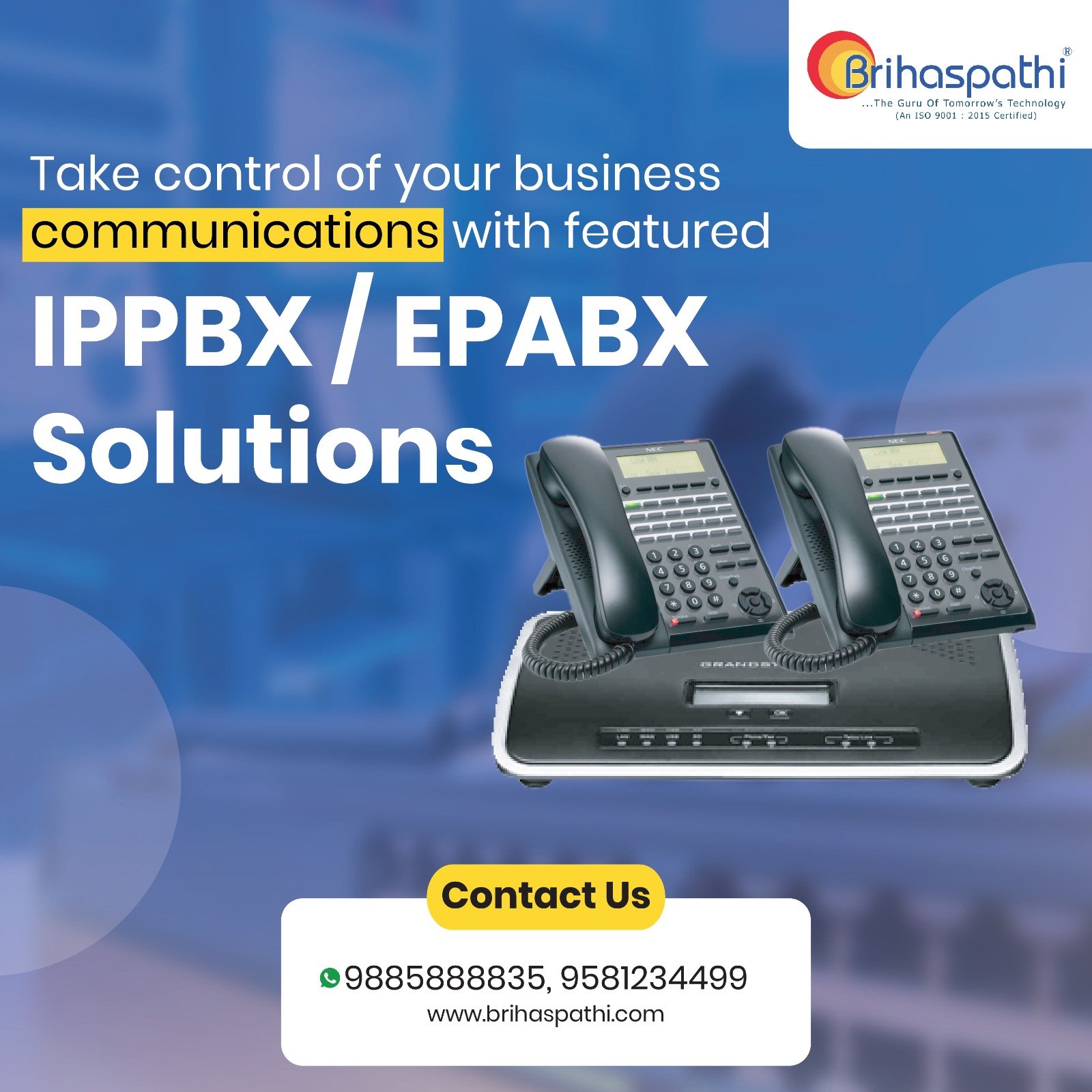 Get the best IPPBX/EPABX Service Company for Unified Communication Solutions – Brihaspathi Technologies