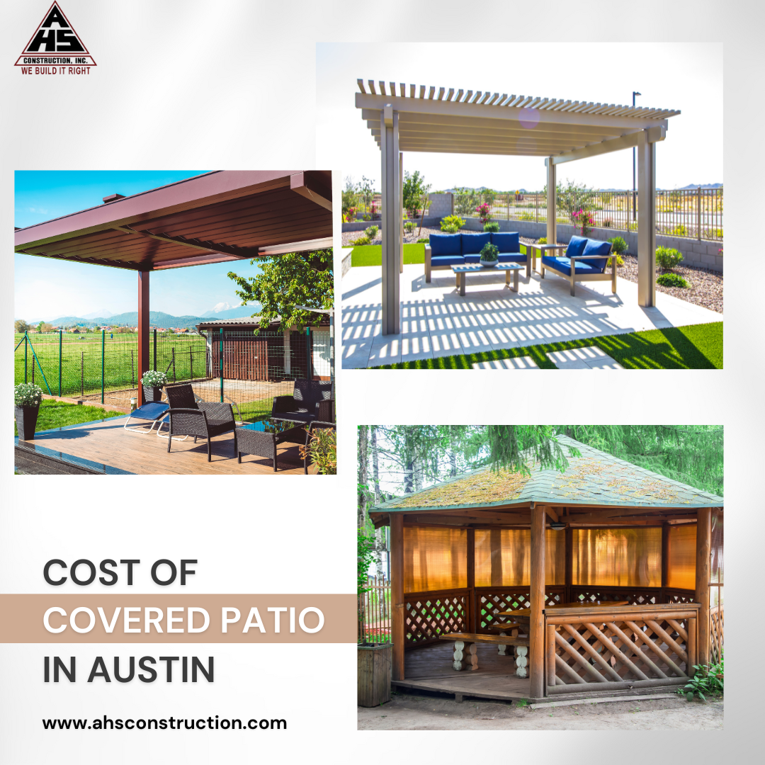 The benefits of investing in high-quality Patio Covers in Austin ! How to reduce the higher Covered Patio Cost ?