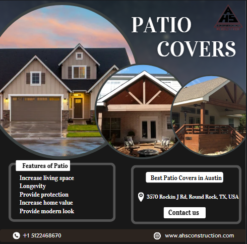 How to choose the best patio covers in Austin for hot summers ?