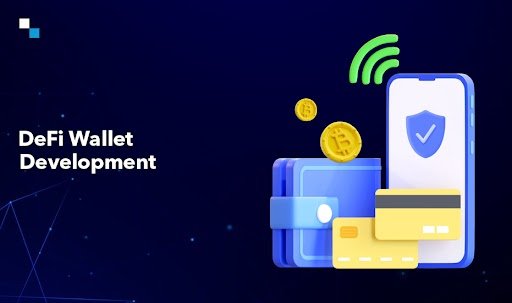 DeFi Wallet Development Teams: Providing the Right Guidance & Ensuring Seamless Navigation