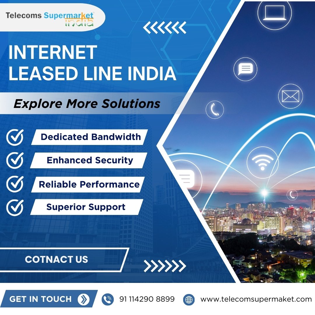 Internet Leased Line in India: Reliable Connectivity for Your Business