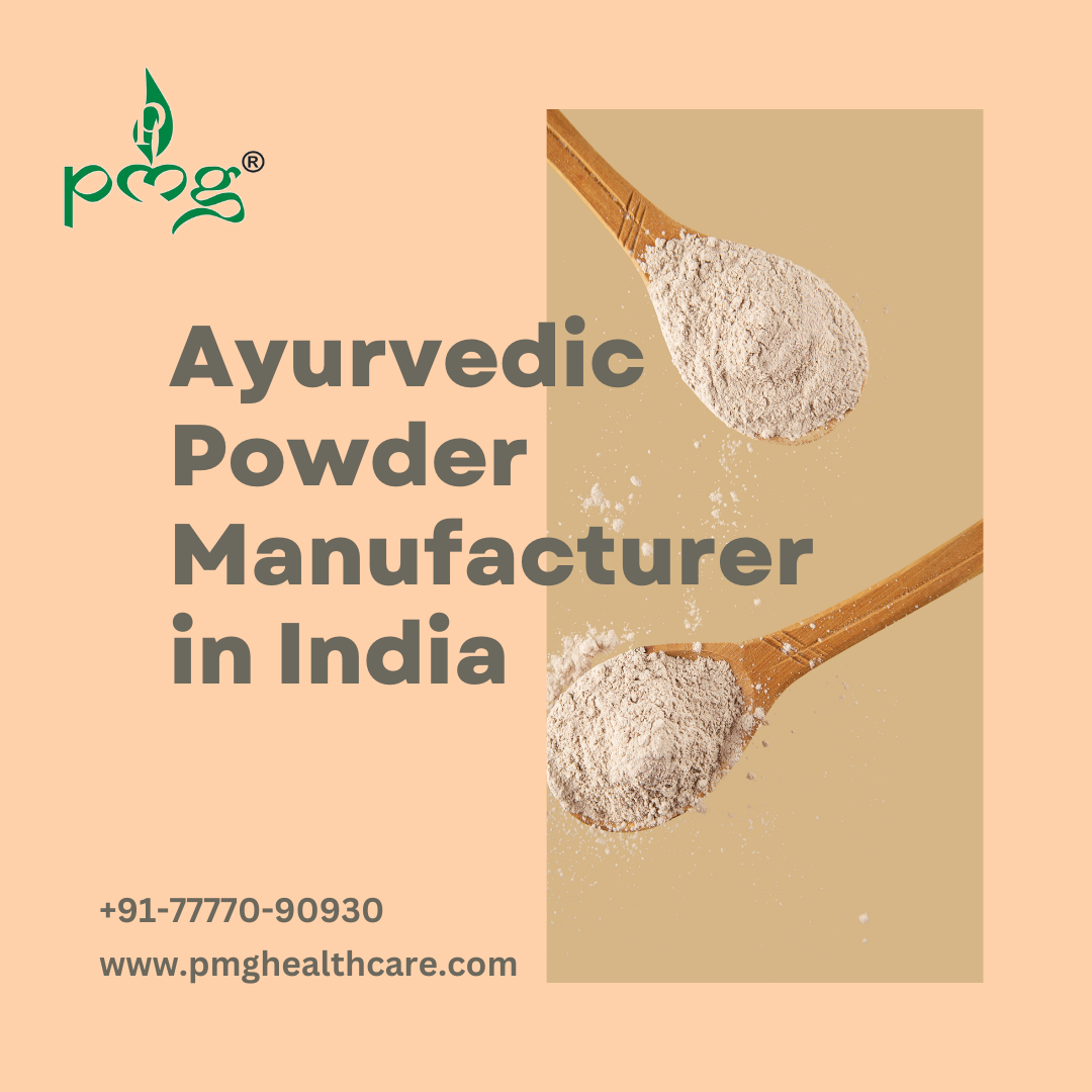 Ayurvedic Powder Manufacturer in India