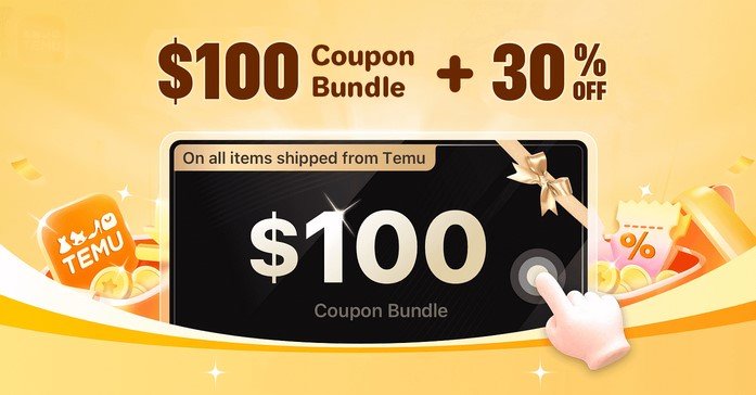 Temu $100 coupon bundle or 30% off