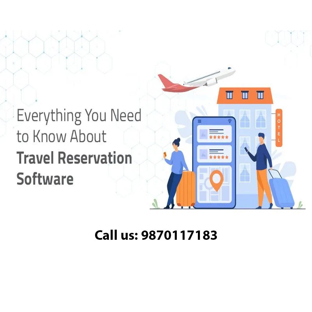 Top Travel Reservation Software in Ghaziabad! Contact: 9870117183