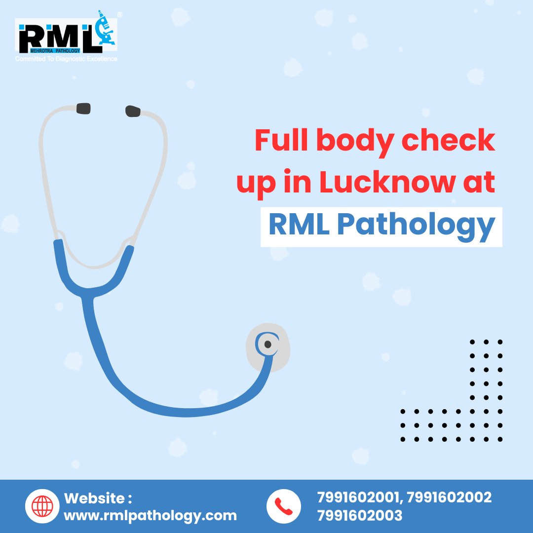 Full body check up in Lucknow at RML Pathology