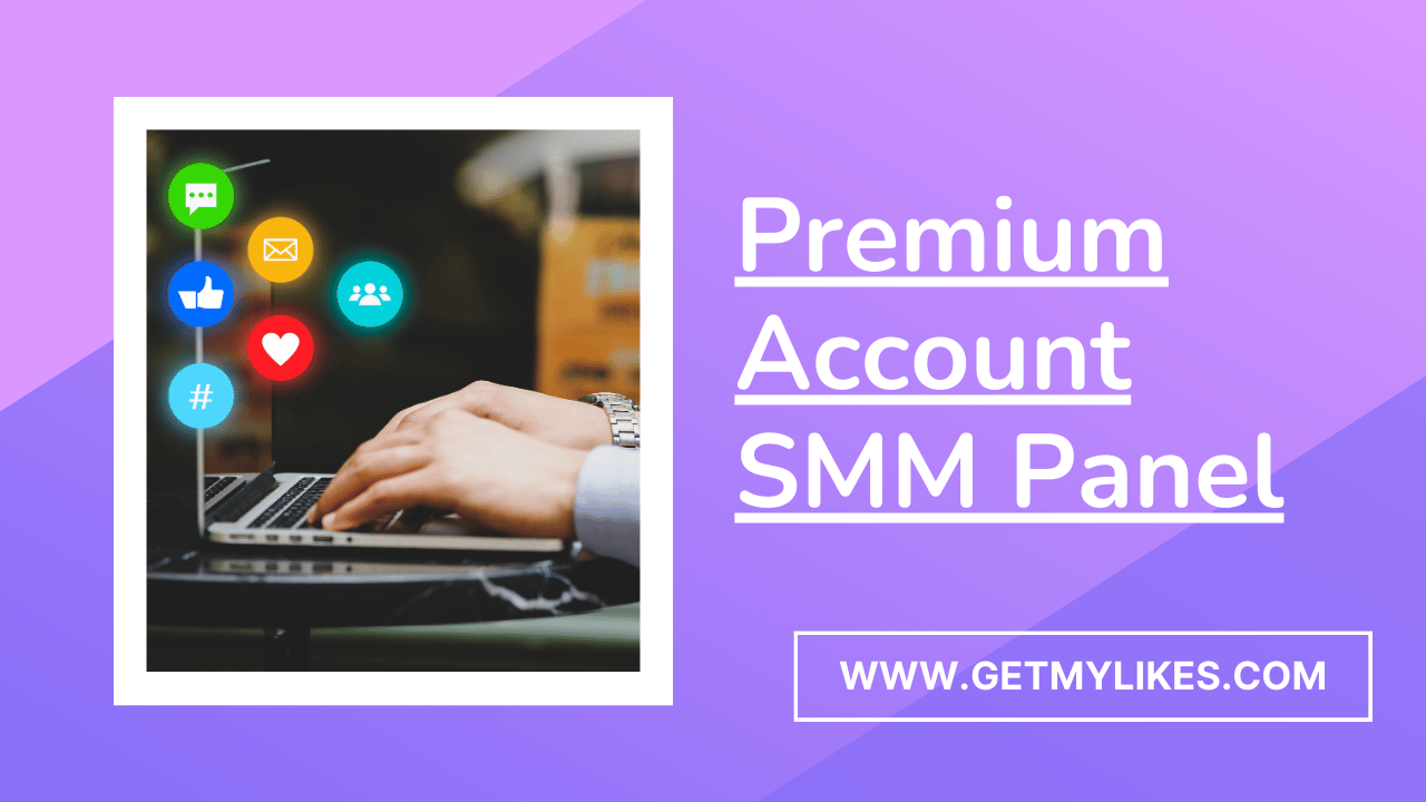 premium account smm panel: GetMyLikes