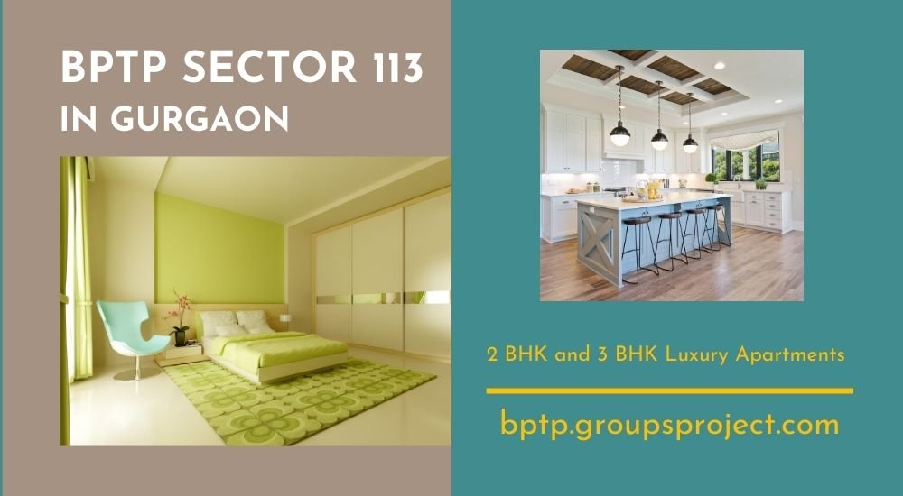 BPTP Sector 113 Dwarka Expressway Gurgaon | Spacious Modern Living.