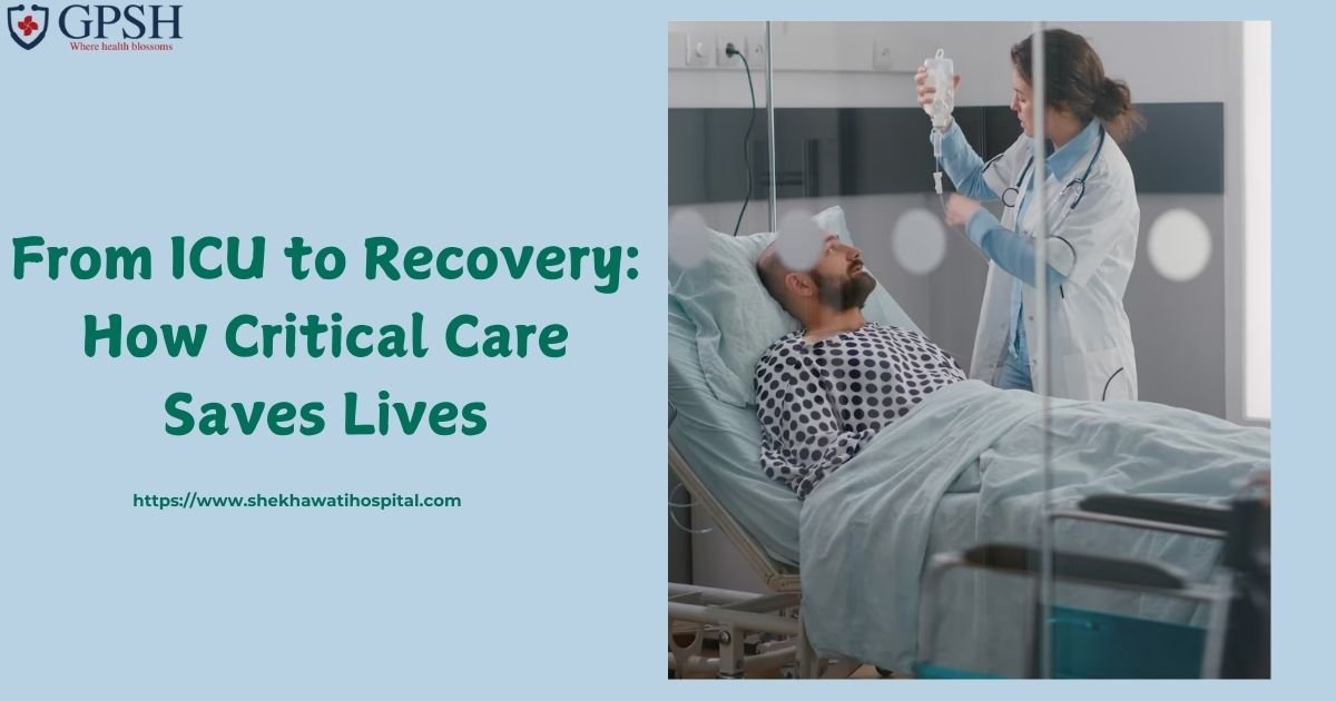 From ICU to Recovery: How Critical Care Saves Lives