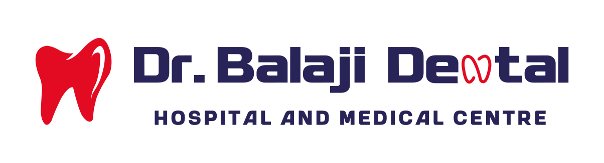 Dr. Balaji Dental Hospital and Medical Centre