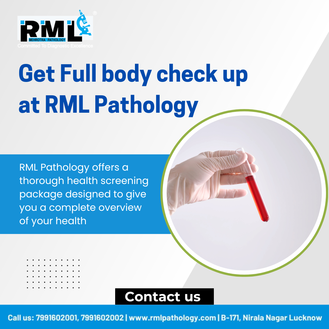 Get Full body check up in Lucknow at RML Pathology