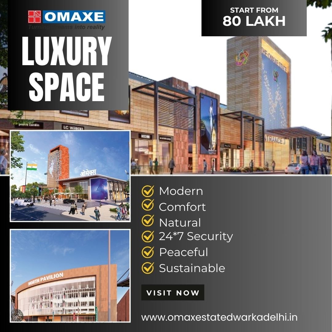 Omaxe Mall Dwarka – Redefining Retail and Office Spaces in Delhi's Prime Locale