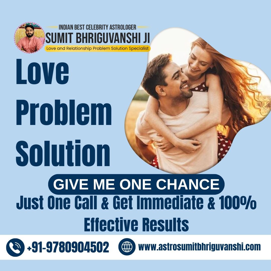 Love Problem Solution Specialist in Delhi