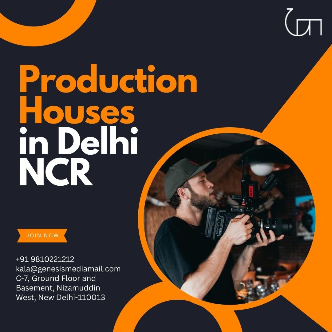 Production Houses in Delhi NCR