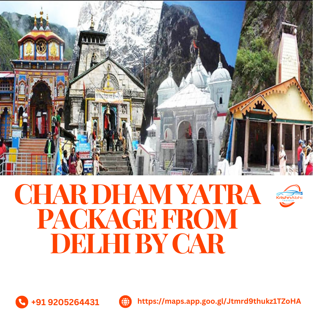 Char Dham Yatra Package from Delhi by Car – Comfortable & Divine Journey