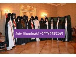 @JOHANNESBURG JOIN ILLUMINATI KINGDOM OF WEALTH +27787917167 in South Africa, Johannesburg, Sandton, Join illuminati to Make You Rich in Durban for Money +27787917167, Fame And Power in South Africa, Join illuminati in Swaziland +27787917167, Join illuminati in Brunei, Norway, Canada, Join illuminati in Kuwait +27787917167, San Francisco, Trinidad and Tobago +27787917167, Join Illuminati in Seychelles.