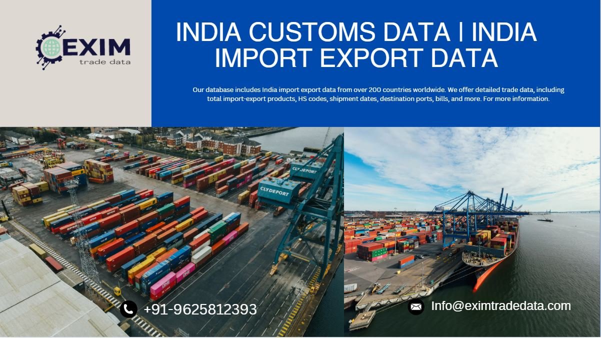 India Customs Data | India Import Export Data