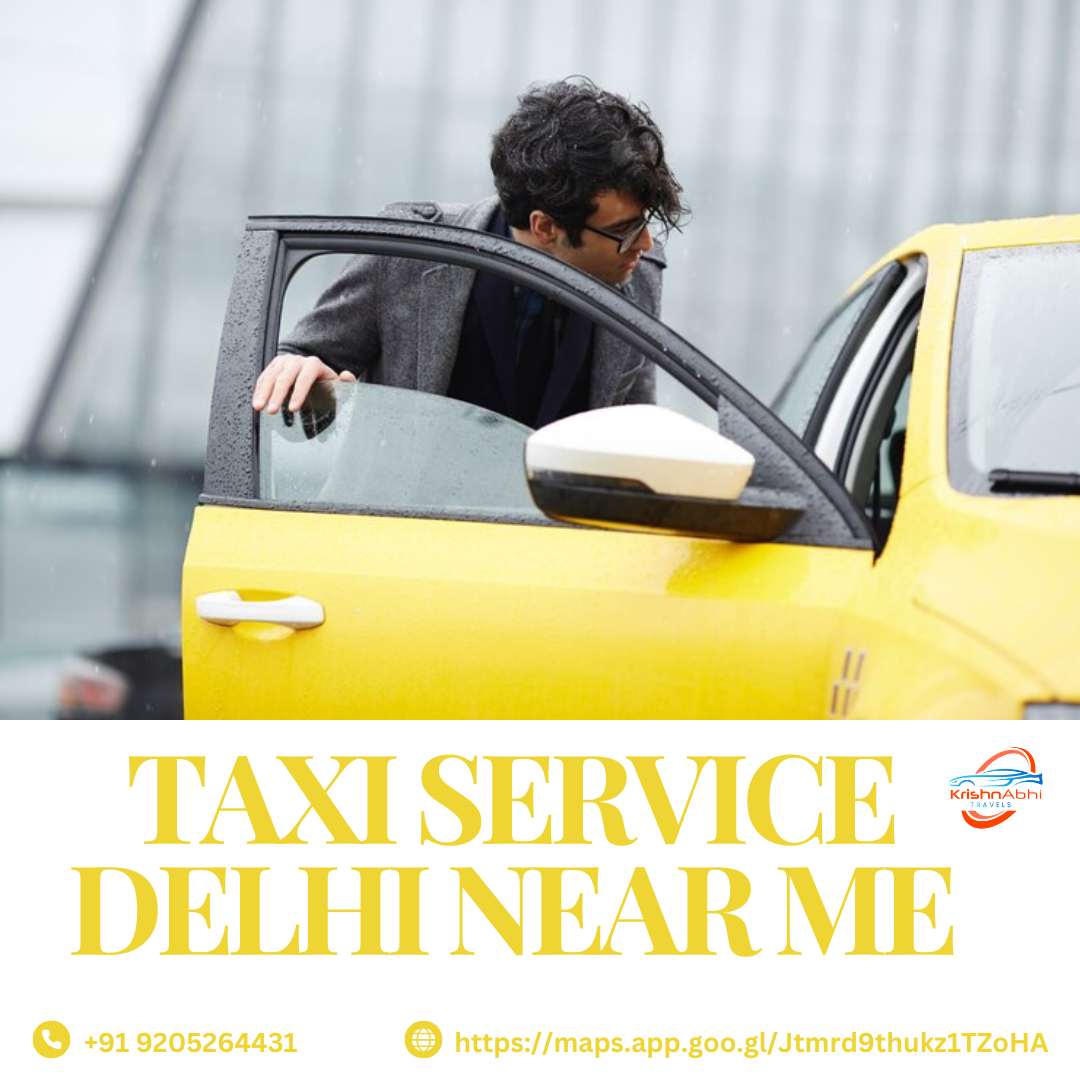 Nearby Taxi Service in Delhi: Quick, Safe, and Affordable Rides