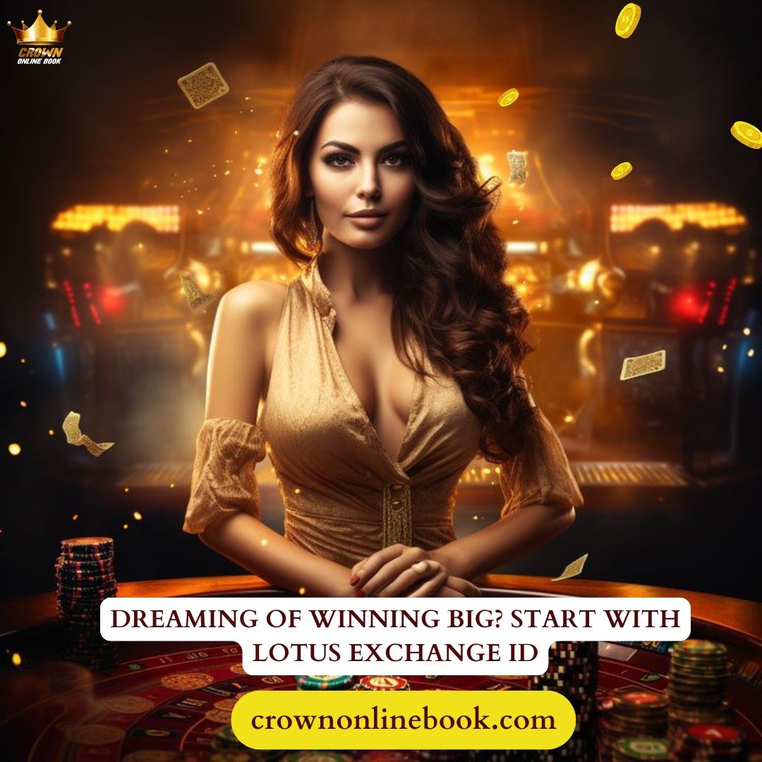 Enjoy the world of casino and poker, start and win with Lotus Exchange ID