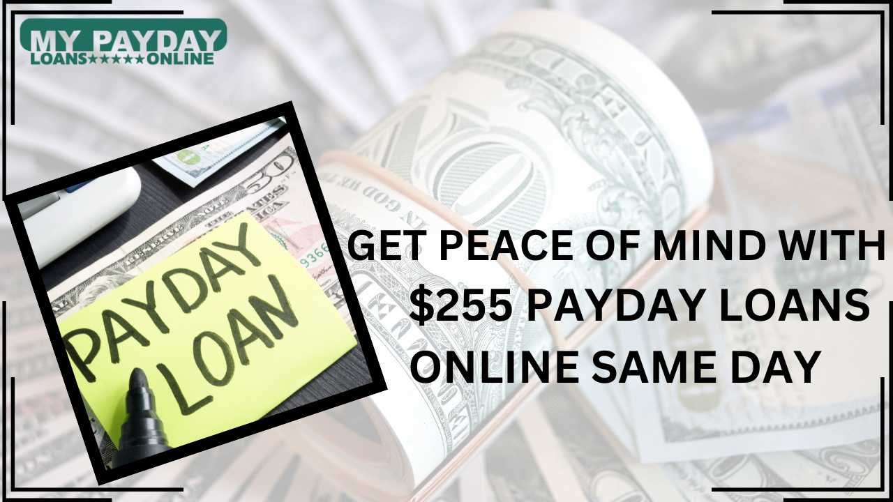 Trusted $255 Payday Loans Online Same Day Providers