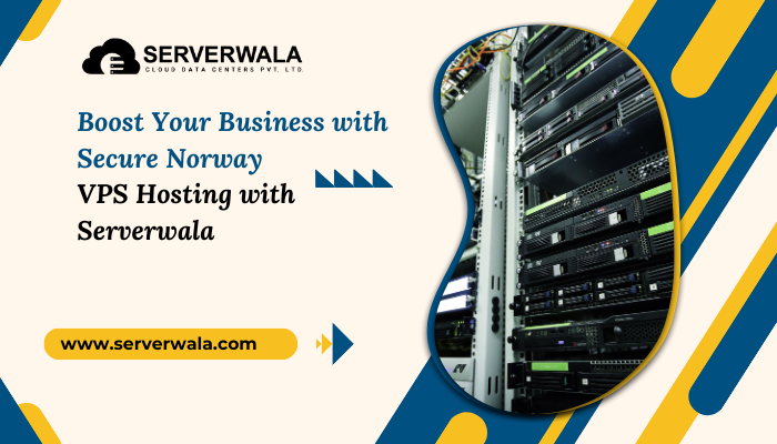 Boost Your Business with Secure Norway VPS Hosting with Serverwala