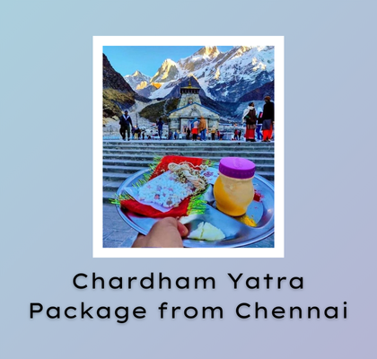 Ultimate Chardham Yatra Package from Chennai