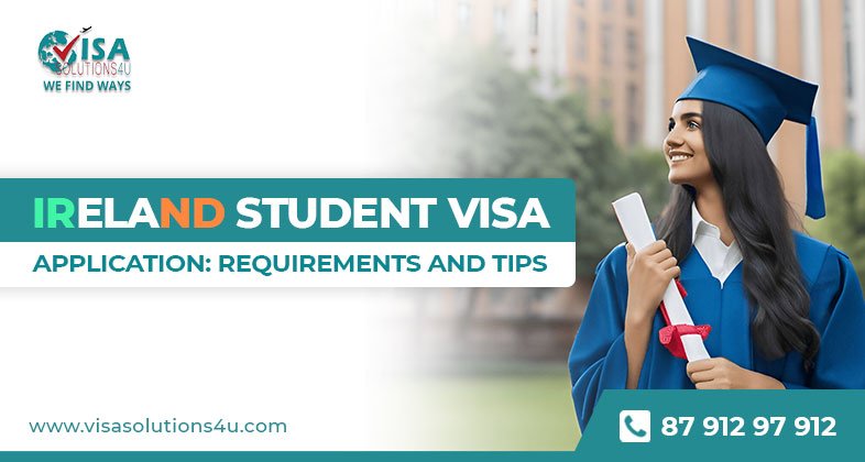 Ireland Student Visa Application: Requirements and Tips