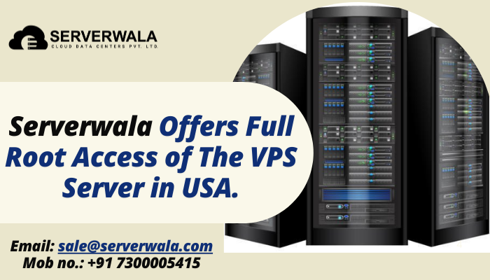 Serverwala Offers Full Root Access with VPS Server in USA