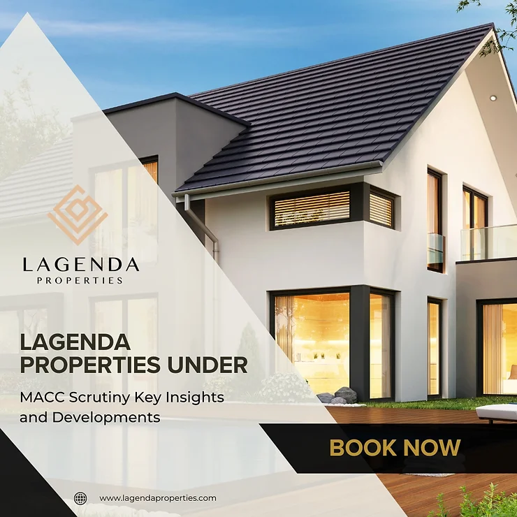 Lagenda Properties Under MACC Scrutiny: Key Insights and Developments