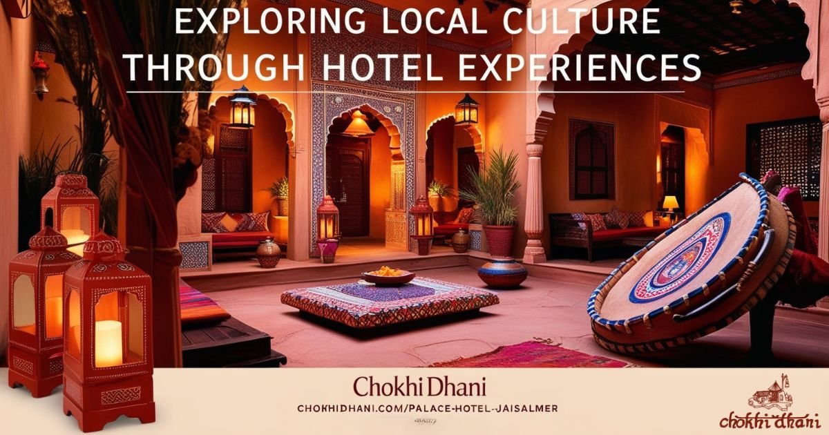 Exploring Local Culture Through Hotel Experiences