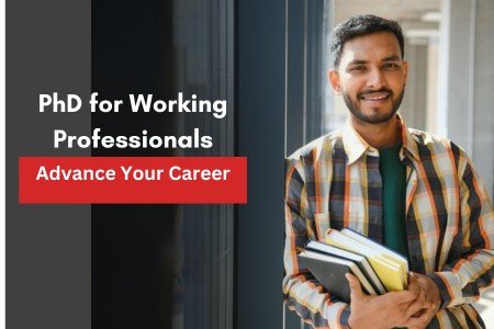 PhD for Working Professionals: Advance Your Career