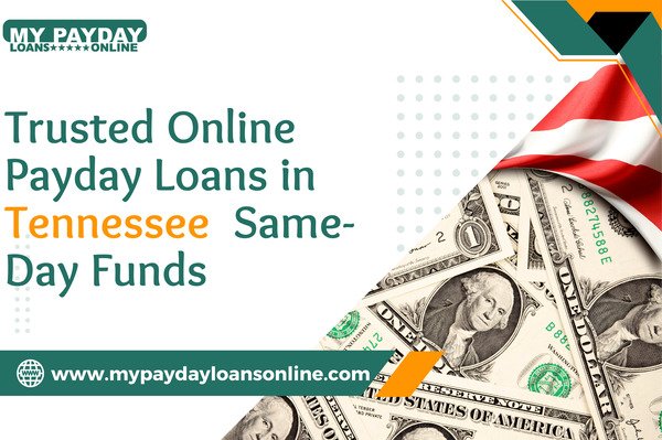 Online Payday Loans TN – Fast, Easy, and Secure Funding