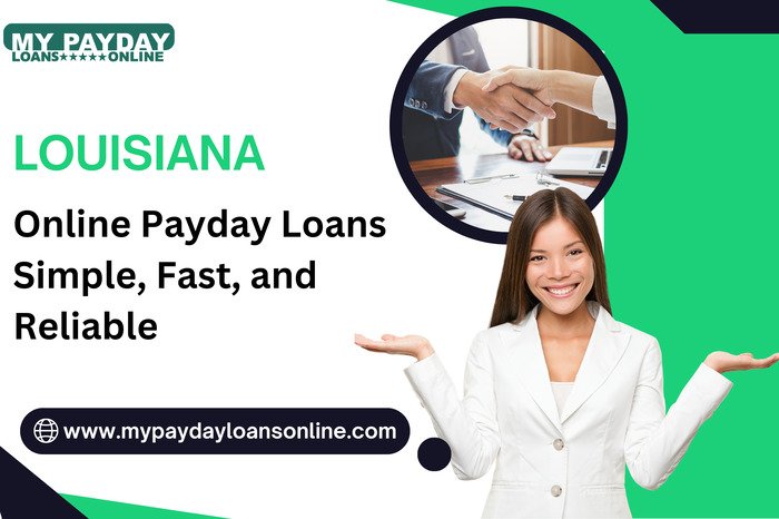 Convenient Online Payday Loans Louisiana – Instant Cash