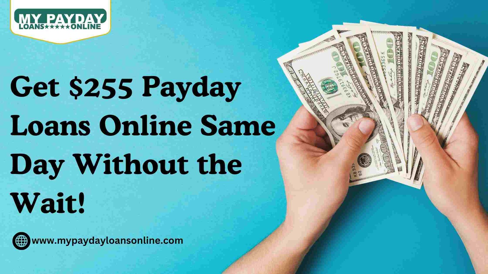 Need $255 Payday Loans Online Same Day? Apply Now!