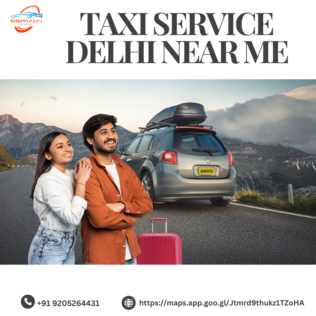 The Reliable Taxi Service Near You in Delhi – Book Now!