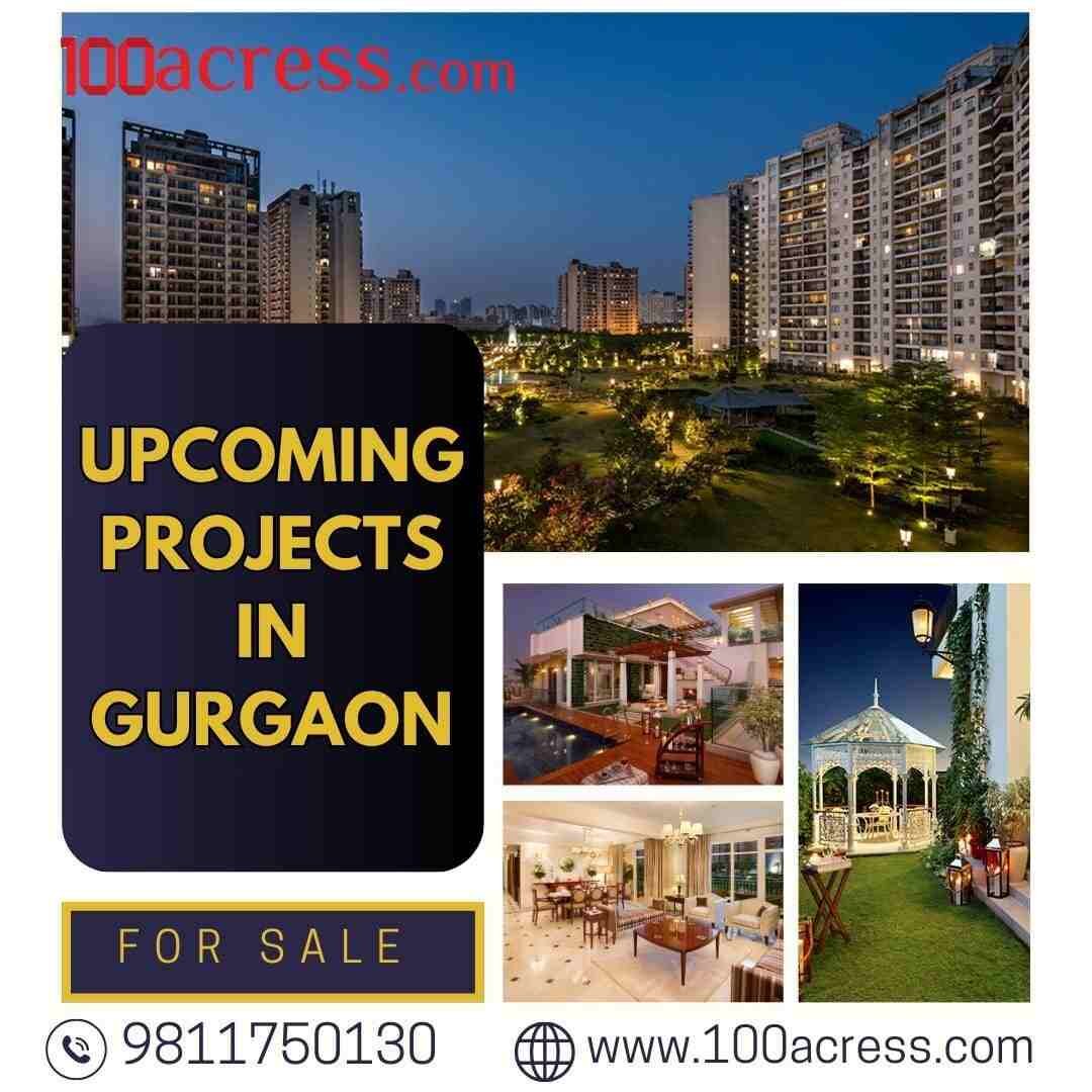 Explore the Best Upcoming Projects in Gurgaon with 100 Acress