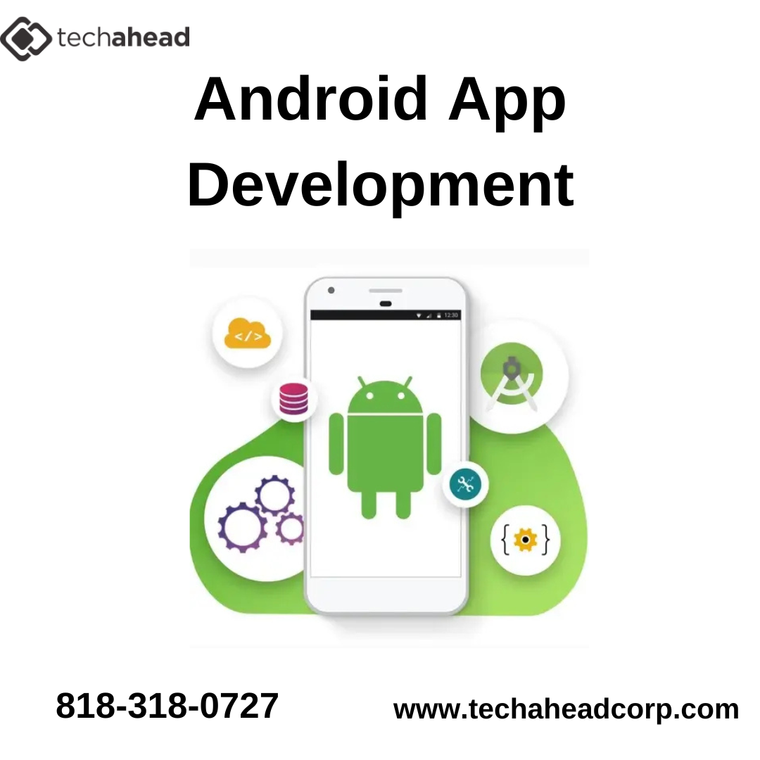 Custom Android App Development Services Tailored for You