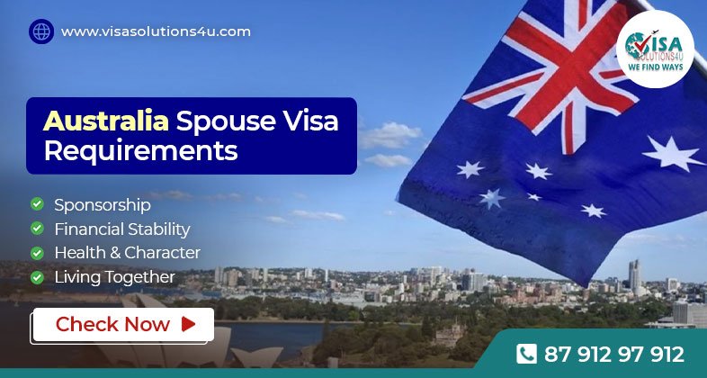 What Are the Requirements for an Australia Spouse Visa?