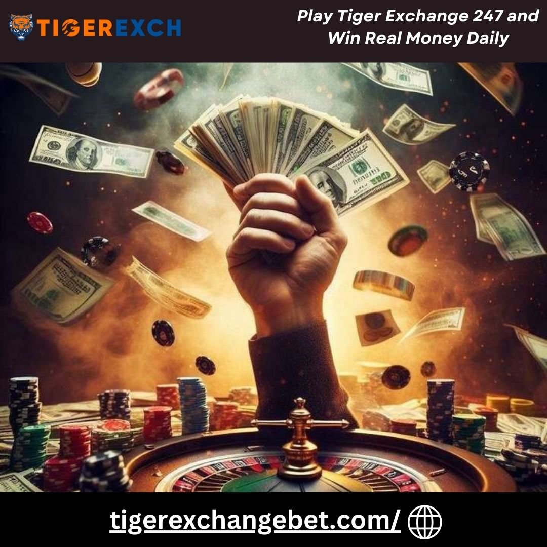 Get Tiger Exchange 247 And Start Your Betting Journey and Win Real Money